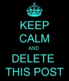 keep-calm-and-delete-this-post-4.webp