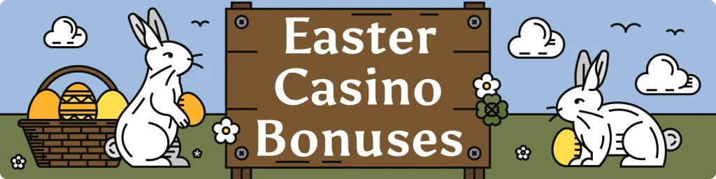 Easter Casino Bonuses