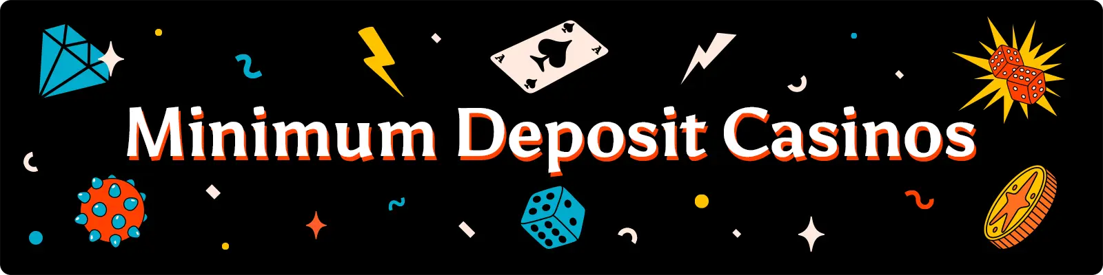 Minimum Deposit Casinos - In-text