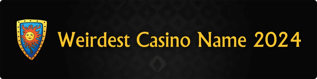 Weirdest Casino Name 2024