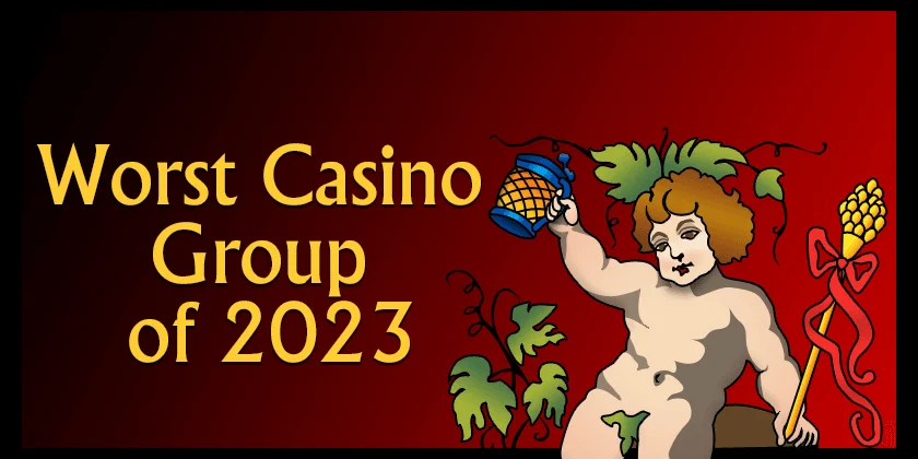 worst casino group 2023